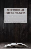 Short Stories and Political Philosophy: Power, Prose, and Persuasion