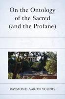On the Ontology of the Sacred (and the Profane)