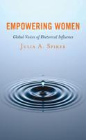 Empowering Women: Global Voices of Rhetorical Influence