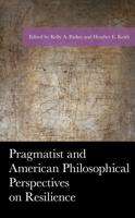 Pragmatist and American Philosophical Perspectives on Resilience