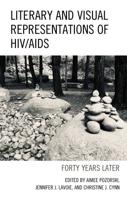 Literary and Visual Representations of HIV/AIDS: Forty Years Later