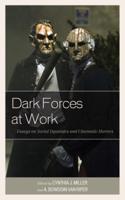Dark Forces at Work