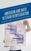 American and NATO Veteran Reintegration: The Trauma of Social Isolation & Cultural Chasms