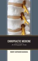 Chiropractic Medicine: An Ethnographic Study