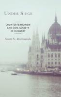 Under Siege: Counterterrorism and Civil Society in Hungary