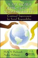 A Six Sigma Approach to Sustainability: Continual Improvement for Social Responsibility