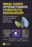 Image-Guided Hypofractionated Stereotactic Radiosurgery