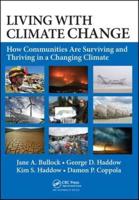 Living with Climate Change : How Communities Are Surviving and Thriving in a Changing Climate