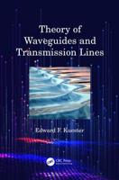 Theory of Waveguides and Transmission Lines
