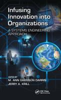 Infusing Innovation Into Organizations: A Systems Engineering Approach