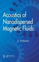 Acoustics of Nanodispersed Magnetic Fluids
