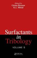 Surfactants in Tribology. Volume 5