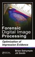 Forensic Digital Image Processing: Optimization of Impression Evidence