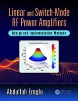 Linear and Switch-Mode RF Power Amplifiers