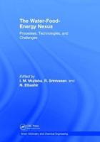 The Water-Food-Energy Nexus: Processes, Technologies, and Challenges