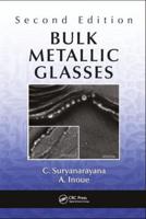 Bulk Metallic Glasses
