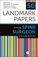 50 Studies Every Spine Surgeon Should Know