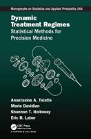 Dynamic Treatment Regimes: Statistical Methods for Precision Medicine