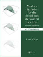 Modern Statistics for the Social and Behavioral Sciences: A Practical Introduction, Second Edition