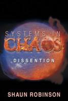 Systems in Chaos: Dissention