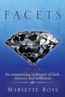 FACETS: An Empowering Testimony of Faith, Recovery and Fulfilment