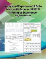 Analysis of Experimental Data Microsoft®Excel or SPSS??! Sharing of Experience English Version: Book 3
