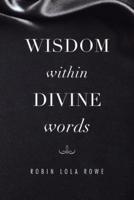 Wisdom Within Divine Words