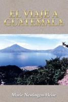 El Viaje a Guatemala