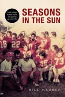 Seasons in the Sun: Small College Football, Music and Growing Up in the '70's