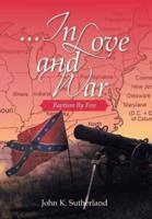 ...in Love and War: Baptism by Fire