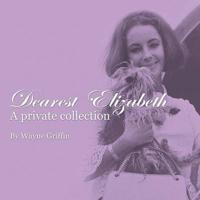 Dearest Elizabeth - A private collection