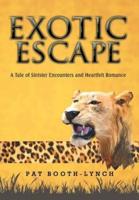 Exotic Escape: A Tale of Sinister Encounters and Heartfelt Romance