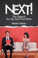 Next!: The Search for My Last First Date