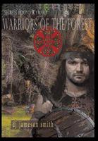 Secrets Beyond Scymaria: Warriors of the Forest