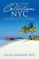 New You Collections NYC: Walk through the Inner Journey of the Real You