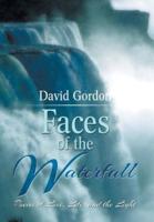 Faces of the Waterfall: Poems of Love, Life, and the Light