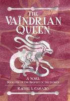 The Vaïndrian Queen: A Novel