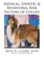 Medical, Genetic & Behavioral Risk Factors of Collies