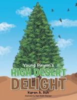 Young Pinyon's High Desert Delight