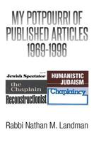 My Potpourri of Published Articles 1969-1996