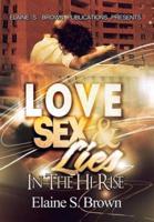 Love, Sex, Lies in the (Hi-Rise): A Novel
