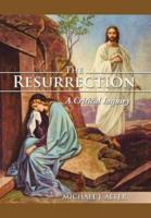 The Resurrection: A Critical Inquiry