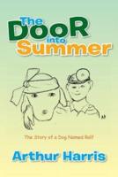 The Door into Summer: The Story of a Dog Named Ralf