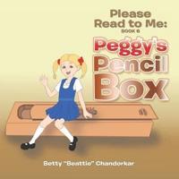 Please Read to Me: Peggy's Pencil Box