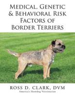 Medical, Genetic & Behavioral Risk Factors of Border Terriers