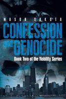 Confession and Genocide: Book Two of the Nobility Series
