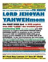 To Know Lord Jehovah Yahwehmom