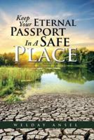 Keep Your Eternal Passport In A Safe Place