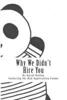 Why We Didn't Hire You