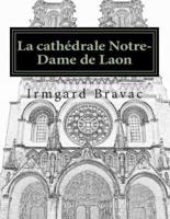 La Cathédrale Notre-Dame De Laon